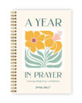 Spiral Bible – A Year In Prayer: A Journey of Daily Prayer and Reflection