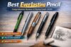 Best Everlasting Pencil: Comprehensive Reviews & Buying Guide (2026)