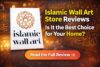 Islamic Wall Art Store Reviews: Is It the Best Choice for Your Home in 2026?