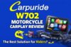 Carpuride W702 Review: Is It the Ultimate Motorcycle CarPlay for 2026?