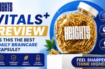 Heights Vitals⁺ Review: Is the Daily Braincare Capsule Effective?
