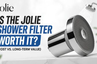 Is the Jolie Shower Filter Worth It? (Cost vs. Long-Term Value)