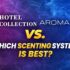 Aroma360 vs. Scentiment: Which Luxury Scenting Brand is Worth the Investment?