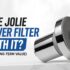 Jolie Shower Filter Review: Is It Safe & Worth Your Money? (Tested)